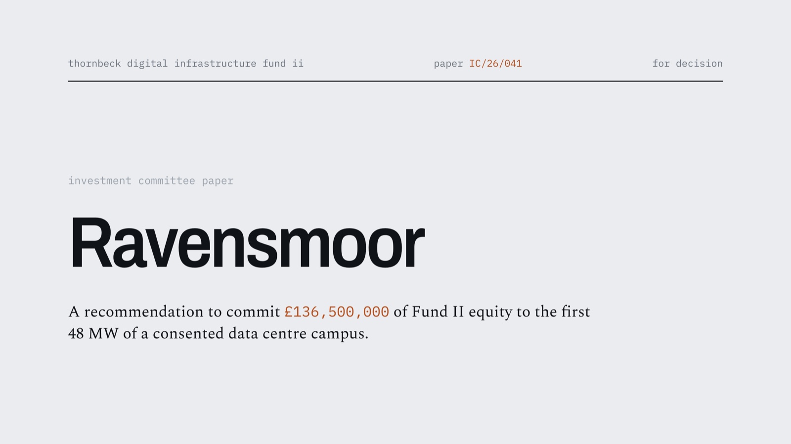 The first page of the Ravensmoor investment committee paper, carrying the recommendation and the figure.